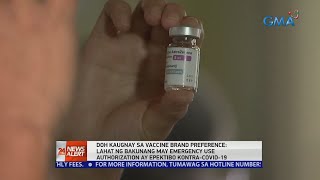 DOH kaugnay sa vaccine brand preference: Lahat ng bakunang may emergency... | 24 Oras News Alert