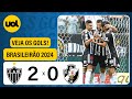 ATLÉTICO-MG 2 X 0 VASCO - BRASILEIRÃO 2024; VEJA OS GOLS