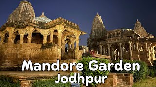 Mandore Garden Jodhpur | Mrawar Ki Purani Rajdhani | Must Visit Place In Jodhpur