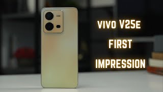 vivo V25e first impression