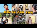 Day In Our Life 😍❤️