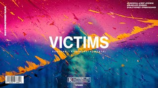 [FREE] Dancehall Riddim Instrumental 2021 ~ Victims 😢