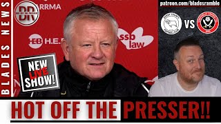 HOT OFF THE PRESSER!! | DERBY vs SHEFFIELD UNITED | NEW LIVE SHOW!!