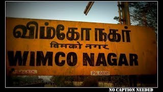 Neighbourhoods Of Chennai - WIMCO Nagar, Chennai - விம்கோ நகர் , சென்னை