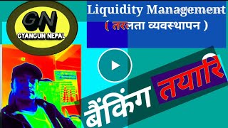 Liquidity Management ( तरलता व्यवस्थापन )