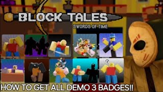 How to get all Demo 3 Badges in Block Tales | Roblox