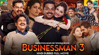 Businessman 3 (Oopiri) Full Movie In Hindi 2022 | Karthi, Nagarjun, Tamannah Bhatia | Reviews Facts