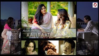 Aaji Raati- Anindita Paul ft Kopil Bora,Zerifa Wahid \u0026 Anuradha Sharma Pujari | Official Music Video