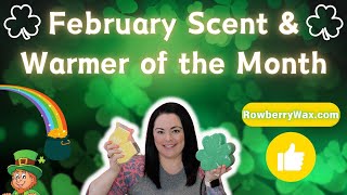 February Scent \u0026 Warmer of the Month