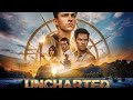 Uncharted | Hindi Dubbed Full Movie | Tom Holland | Uncharted Movie Review & Facts