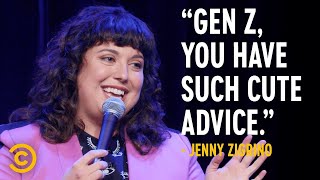 Why Gen Z Dating Advice Doesn’t Work for Millennials - Jenny Zigrino - Stand-Up Featuring