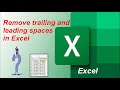 Remove trailing and leading spaces in excel