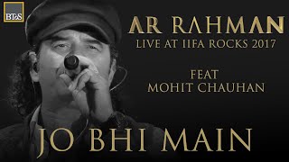 JO BHI MAIN - A R Rahman Live at IIFA Rocks 2017