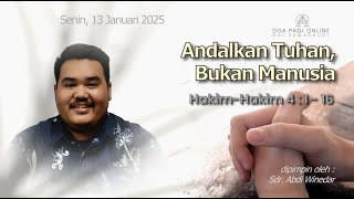 [Senin, 13 Januari 2025] Doa Pagi Online GKI Samanhudi. Sdr. Abdi Winedar