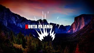 KURTA PAJAMA | 8D With Tony Kakkar | 3D Around sound | Kurta Pajama By Tony Kakkar mr. 360