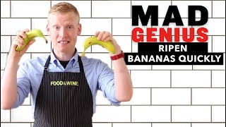 How to Ripen Bananas Quickly | Mad Genius Tips | Food \u0026 Wine