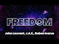 John Laurant, J.A.E. & Ruben Icarus – Freedom (Official Audio) | Everlasting Grooves | Storm Music