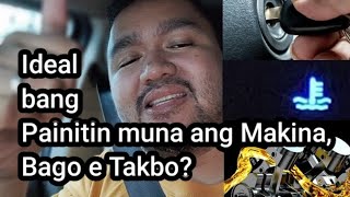 Ideal bang Painitin muna ang Makina, Bago e Takbo?