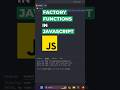 ✅ Factory Functions in JavaScript 🔥 #javascript #coding