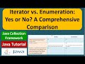 Iterator vs. Enumeration: Yes or No? A Comprehensive Comparison | Java Collection Framework