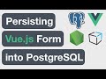 Persisting Vue.js Form into a PostgreSQL Database • Full-Stack TypeScript with Kretes • E12