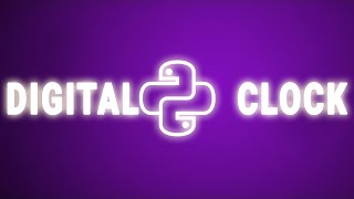 Create Simple Digital Clock using Python Tkinter