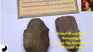 Tamil Antiquity - Part 2 - Stone Axe through Robert Bruce Foote