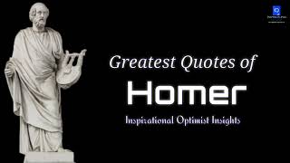Greatest Quotes of Homer