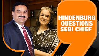 Hindenburg Report: Funds Linked To SEBI Chair Part Of Probe Since 2020| Madhabi Buch, Vinod Adani