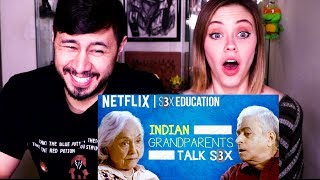 INDIAN GRANDPARENTS TALK S3X | Netflix India | Reaction! |