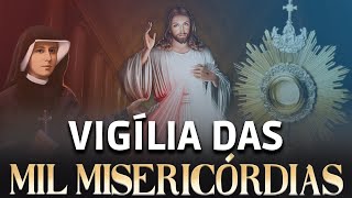 VIGÍLIA DE ORAÇÃO DAS MIL MISERICÓRDIAS  | 17DE FEVEREIRO  - AO VIVO #vigilia #milmisericórdias