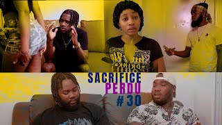 SACRIFICE PERDU - ÉPISODE #30  - Fednaelle  / Eva / Billy / Kok Letan / Rigolo / Djemsly / Pè George