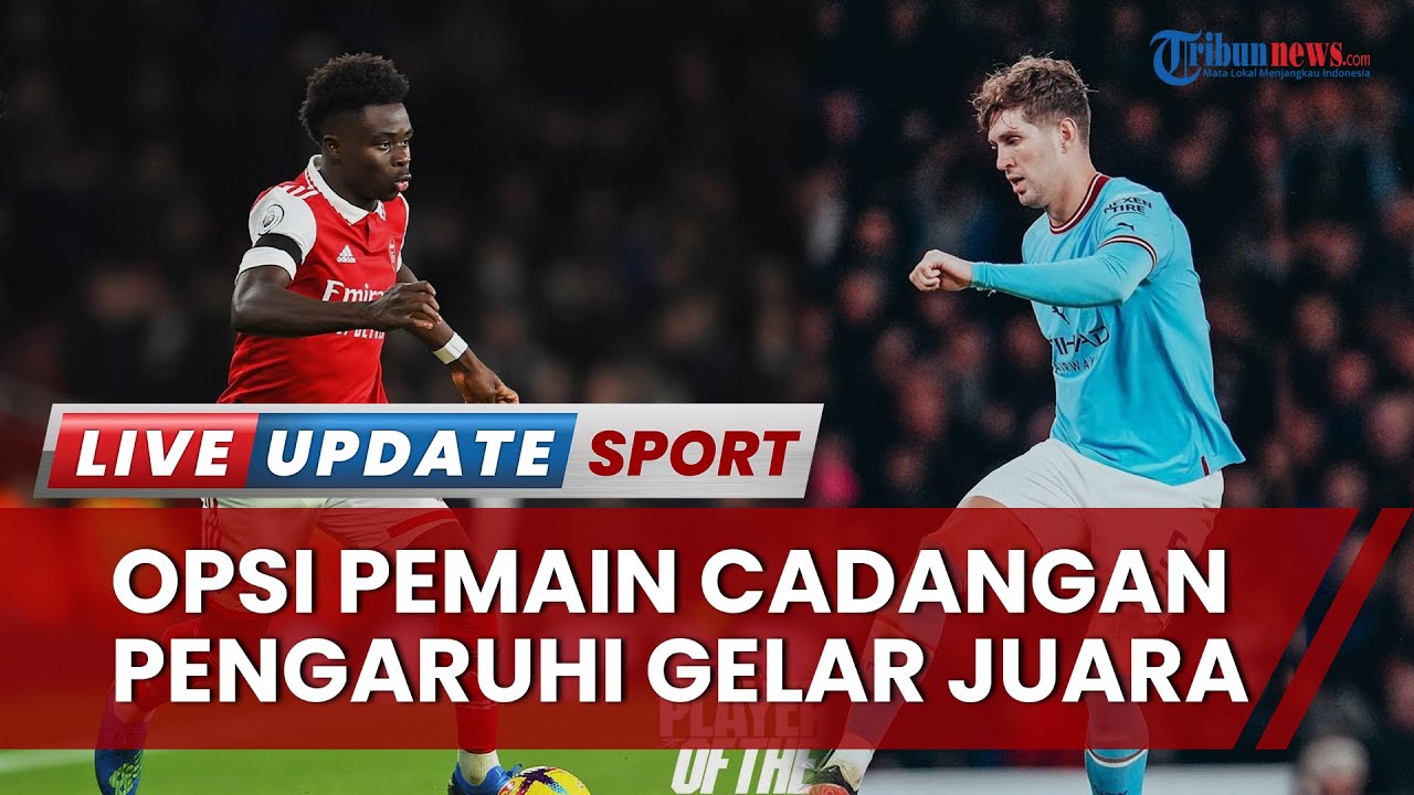 Perburuan Gelar Juara Liga Inggris Arsenal Dan Man City Dipengaruhi ...