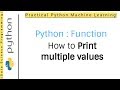 Python 3 Programming Tutorial - Function | How to print multiple values from a python function