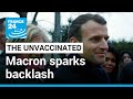 Macron's remarks about unvaccinated people have sparked backlash in the National Assembly