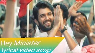 #Hey Minister lyrical video song #NOTA #Vijay Devarakonda #mehreen pirzada