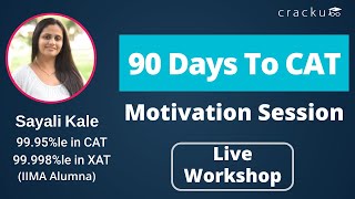 CAT 2021 Motivation 🎯 90 Days To CAT - By Sayali Ma'am (CAT 99.95%ler)