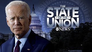 State of the Union 2022: Watch President Biden's speech | ABC7