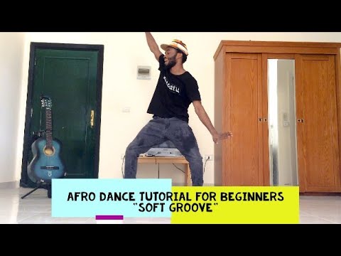Learn This Soft Groove Afro Dance Tutorial For Beginners Youtube