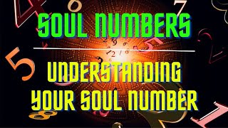 Soul Numbers - Understanding Your Soul Number