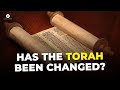 Has the Torah been Changed?