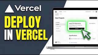 How to Deploy in Vercel 2026 (Complete Guide)