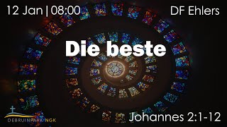 12 Januarie 2025 | Johannes 2:1-12 | DF Ehlers