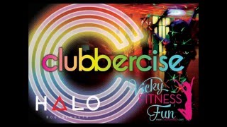 VickyFitnessFun  MidWeek Clubbercise - Halo Bournemouth