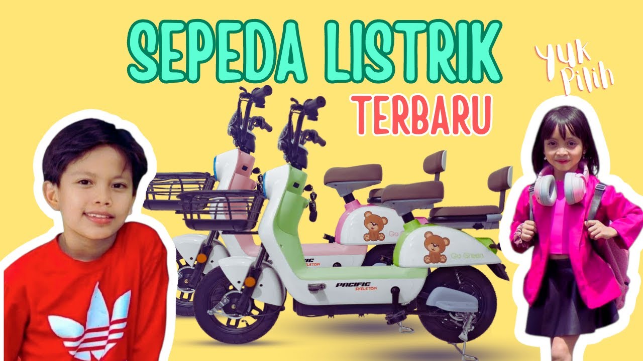 Sepeda Listrik Murah Terbaru 2023 | Ayo Pilih Sesuai Kelas!! Merk SELIS ...