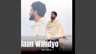 Jaan Wandyo (Slowed)