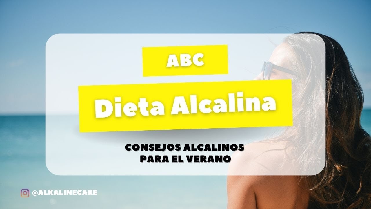 ️ ABC · DIETA ALCALINA :: Consejos Alcalinos Para El Verano - YouTube