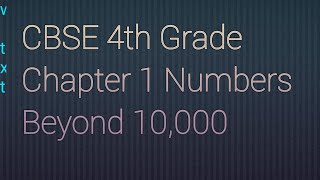 CBSE 4th GRADE 1st Chapter Numbers Beyond 10,000