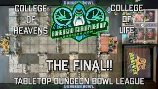 Heavens vs Life - Bonehead Dungeon Bowl Championship - The Final! (Tabletop Dungeon Bowl)