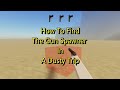 How To Find The Gun Spawner In A Dusty Trip